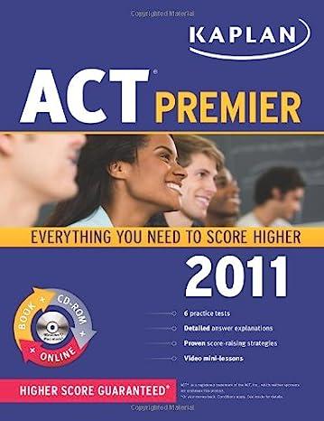 act premier with cd-rom everything you need to score higher 2011 2011 edition kaplan 1607144719,