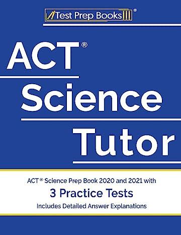 act science tutor act science prep book 2020 and 2021 with 3 practice tests 2020th edition test prep books