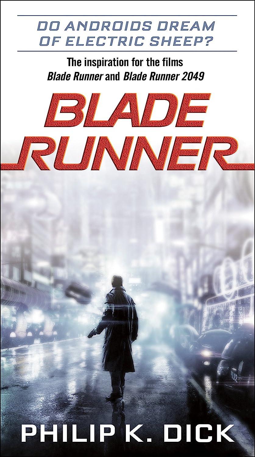 blade runner do androids dream of electric sheep?  philip k. dick 1524796972, 978-1524796976
