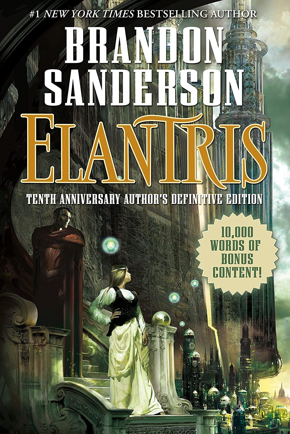 elantris tenth anniversary authors definitive edition  brandon sanderson 0765381028, 978-0765381026