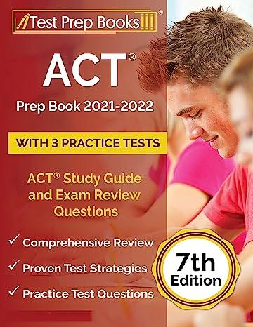 act prep book with 3 practice tests act study guide and exam review questions 2021-2022 7th edition joshua