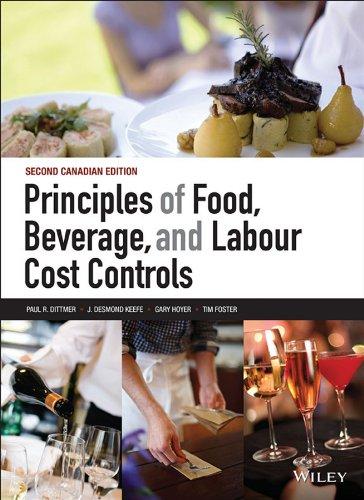 principles of food beverage and labour cost controls 2nd canadian edition paul r. dittmer, j. desmond keefe,