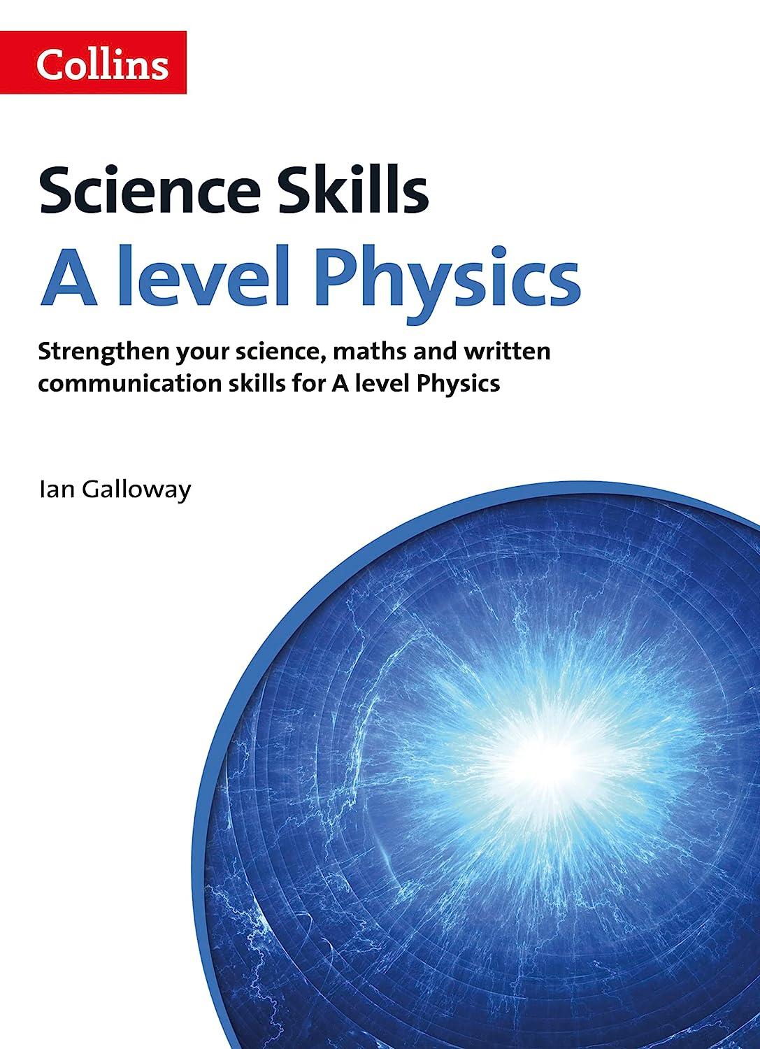 science skills a level physics strengthen your science, maths and written communication skills for a level