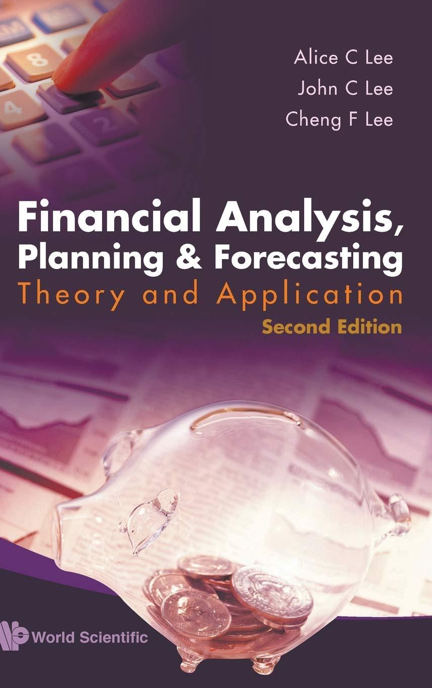 financial analysis planning and forecasting theory and application 2nd edition cheng few lee, john c lee,