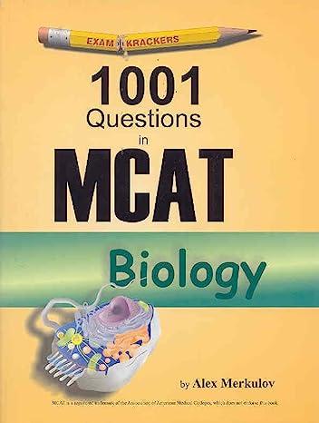 examkrackers 1001 questions in mcat biology 1st edition alex merkulov 1893858219, 978-1893858213