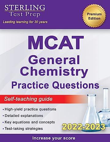 sterling test prep mcat general chemistry practice questions 2022-2023 2022 edition sterling test prep