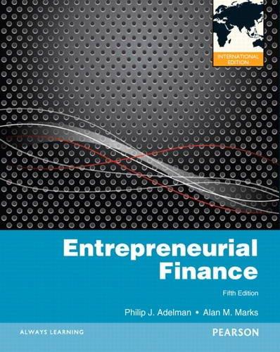 entrepreneurial finance 5th international edition philip j. adelman, alan m. marks 0132316188, 978-0132316187