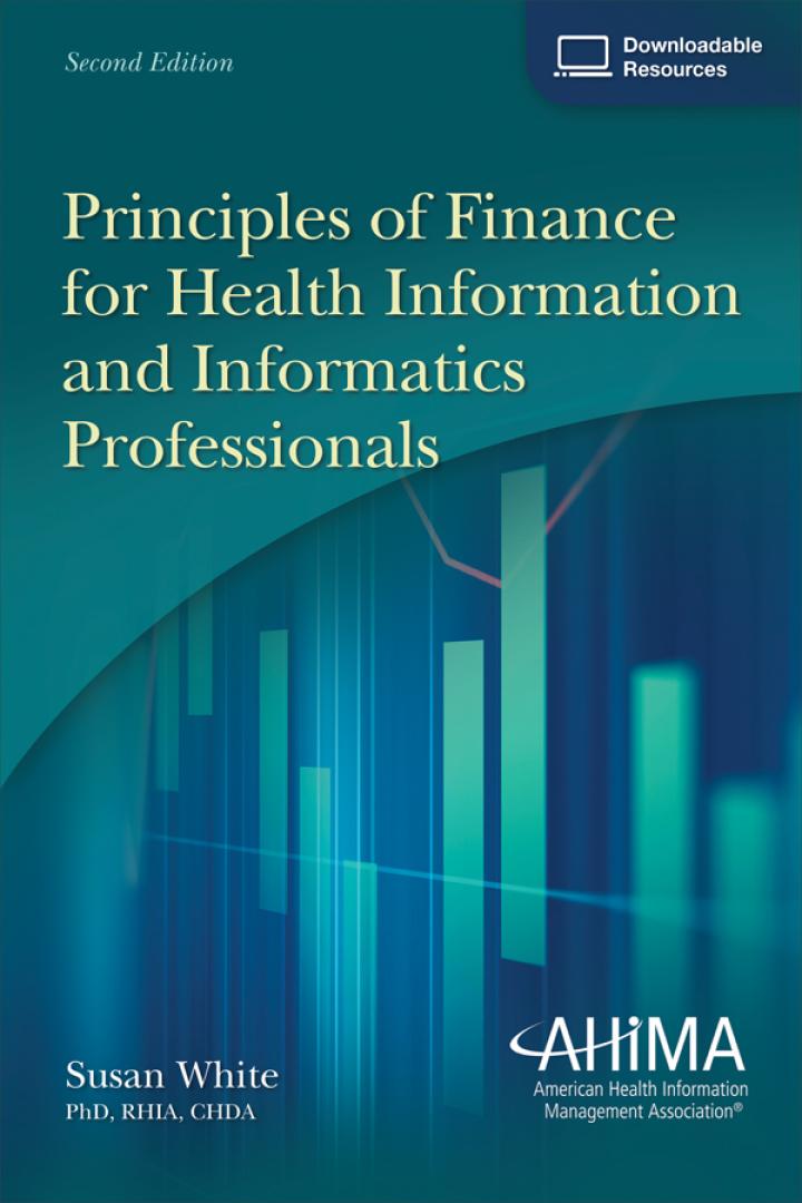principles of finance for health information and informatics professionals 2nd edition susan white