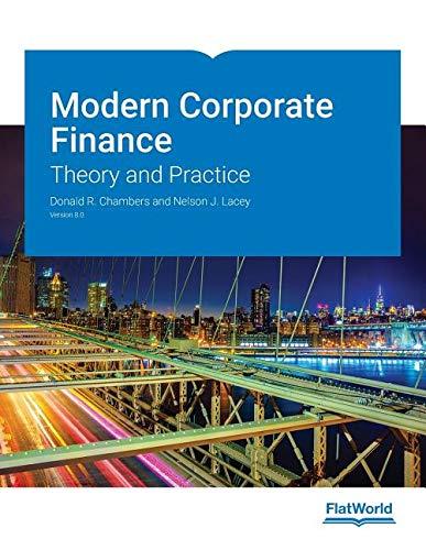 modern corporate finance theory and practice version 8 0 1st edition donald r. chambers, nelson j. lacey