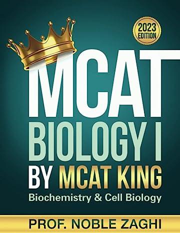 mcat biology i by mcat king biochemistry and cell biology 2023 edition prof noble zaghi 1733990607,