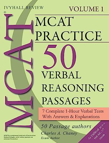 mcat practice 50 verbal reasoning passages 1st edition ivyhall, charles l. chaney 0981672116, 978-0981672113