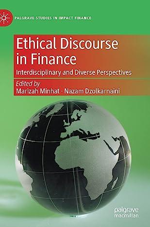ethical discourse in finance interdisciplinary and diverse perspectives palgrave studies in impact finance