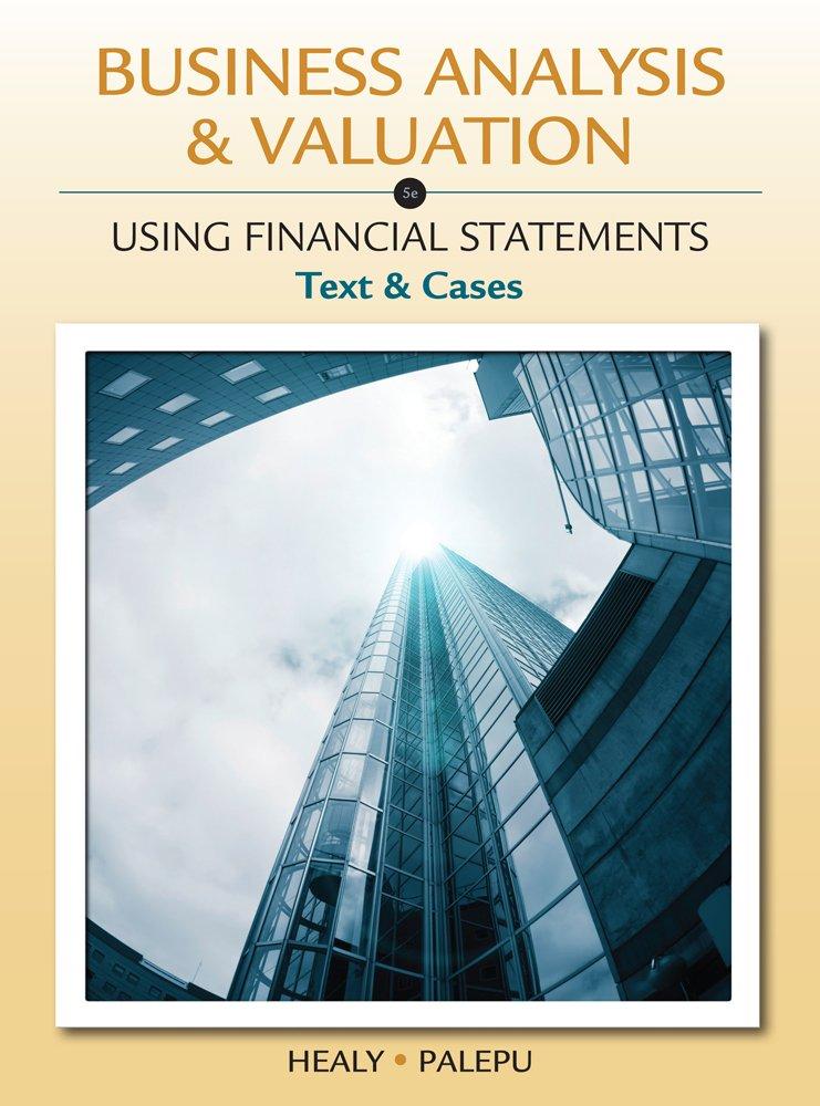 business analysis and valuation using financial statements text and cases 5th edition krishna g. palepu, paul