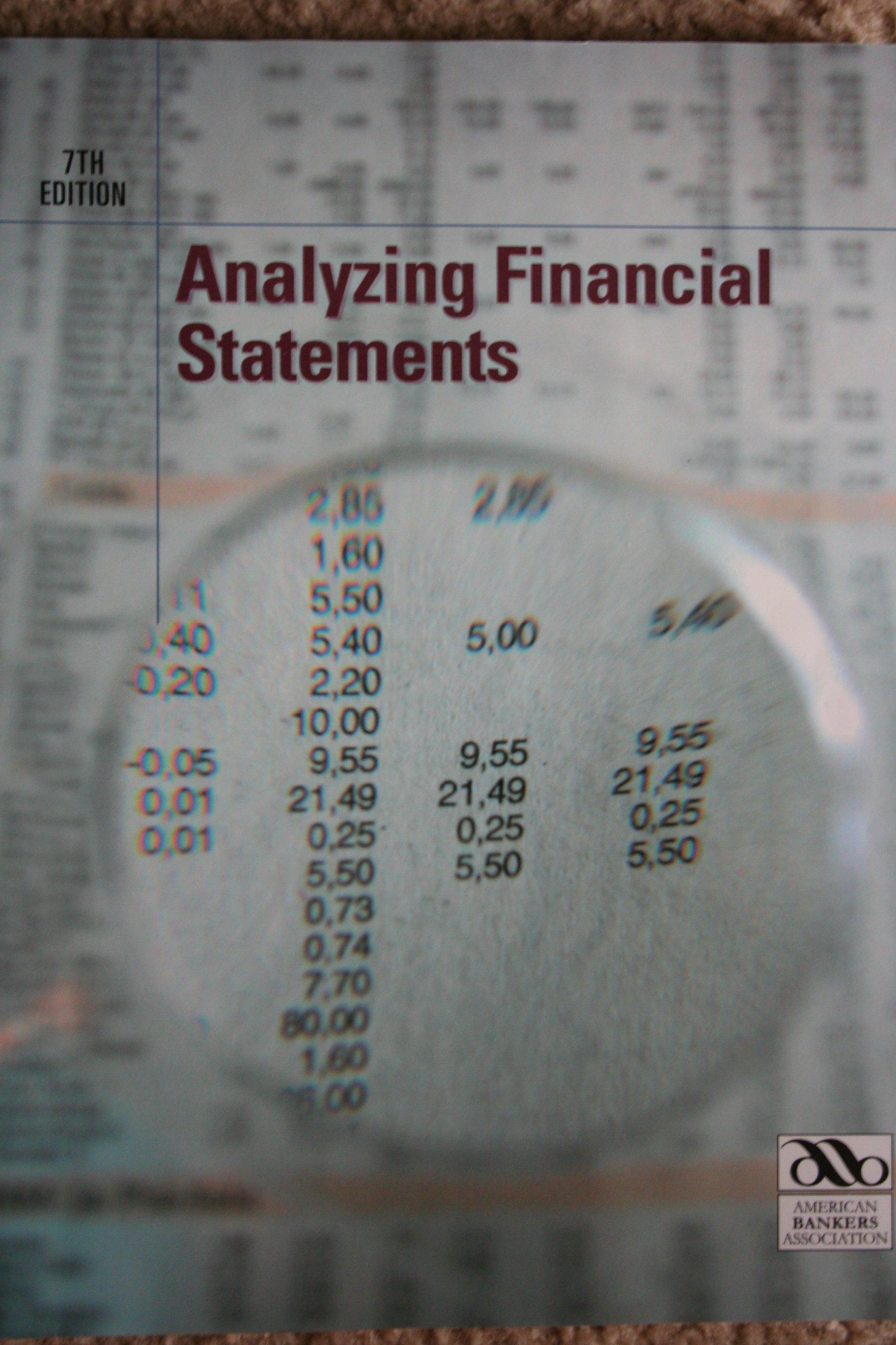analyzing financial statements 7th edition american bankers association 0899826075, 978-0899826073