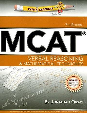 examkrackers mcat verbal reasoning and mathematical techniques 7th edition jonathan orsay 1893858480,