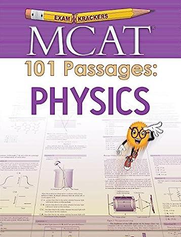 examkrackers mcat 101 passages physics 1st edition jennifer birk-goldschmidt, jacob chevlen, erik davies,