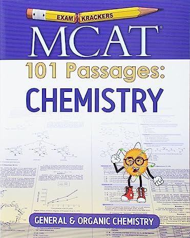 examkrackers mcat 101 passages chemistry general and organic chemistry 1st edition jonathan orsay 1893858944,