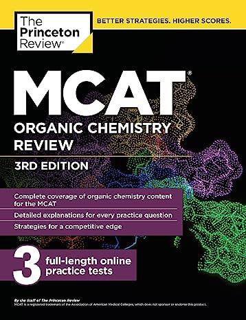 mcat organic chemistry review 3 full length practice tests online 3rd edition the princeton review
