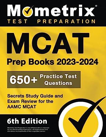 mcat prep books 650 practice test questions secrets study guide and exam review for the aamc mcat 6th edition