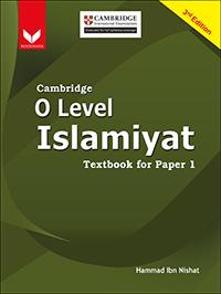 cambridge o level islamiyat textbook for paper 1 3rd edition hammad ibn nishat 9789697587438