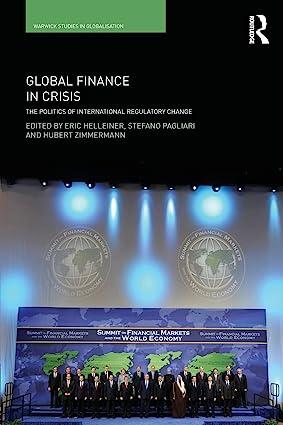 Global Finance In Crisis The Politics Of International Regulatory Change