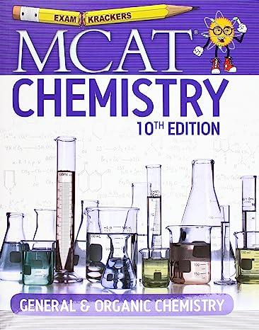 examkrackers mcat chemistry general and organic chemistry 10th edition jonathan orsay 189385888x,