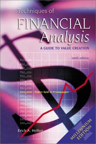 techniques of financial analysis a guide to value creation 10th edition erich a. helfert 0072299886,