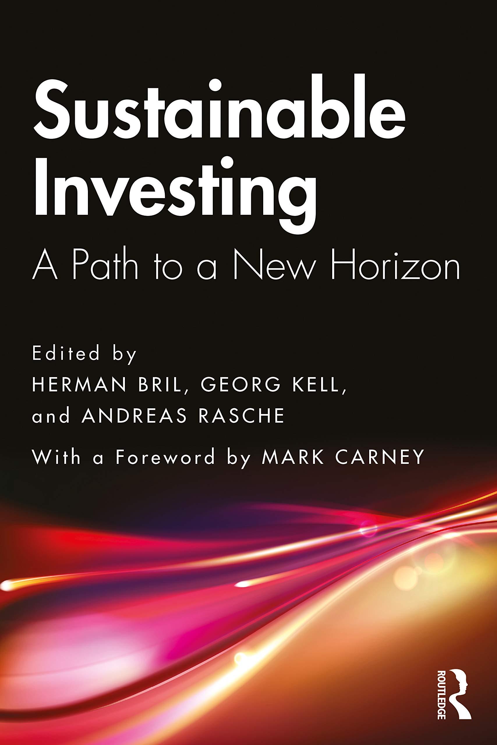 sustainable investing a path to a new horizon 1st edition herman bril 0367367351, 978-0367367350