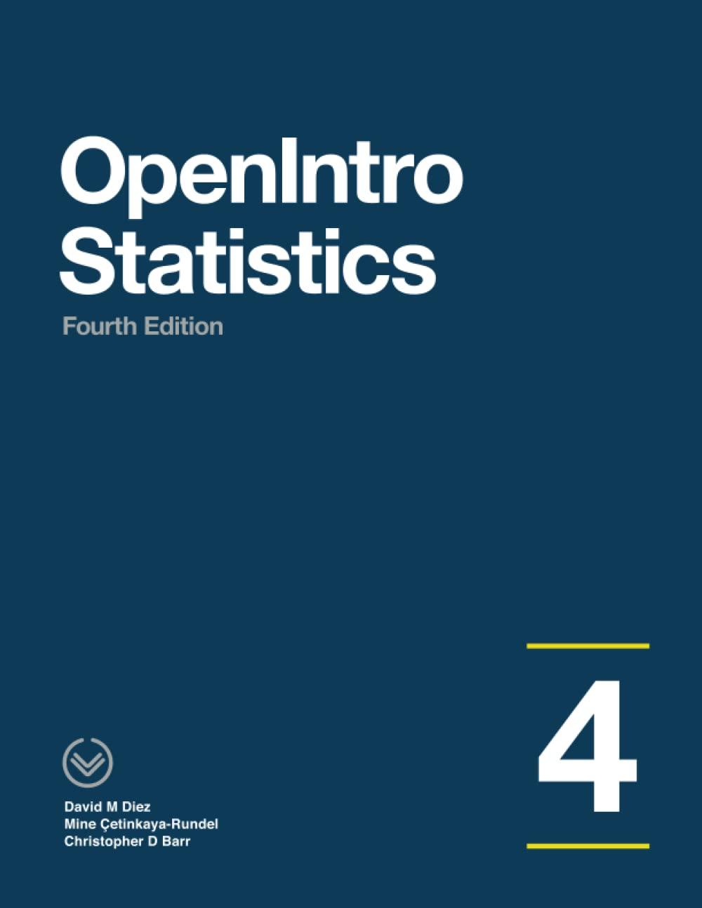 openintro statistics 4th edition david diez, mine Çetinkaya-rundel, christopher barr 1943450072,