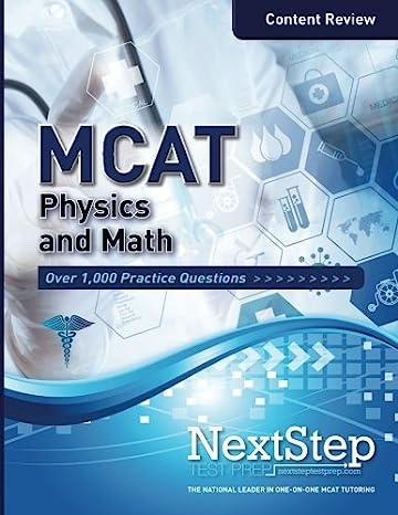 content review mcat physics and math over 1000 practice questions 1st edition bryan schnedeker, anthony