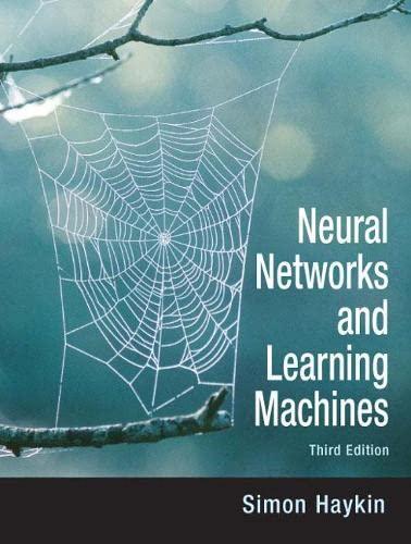 neural networks and learning machines 3rd edition simon haykin 0131471392, 978-0131471399