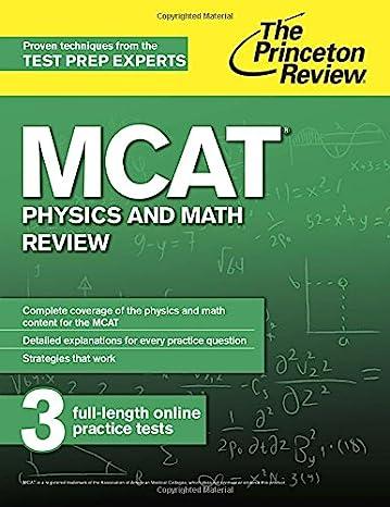 mcat physics and math review with 3 online practical tests 2nd edition princeton review 0804125074,