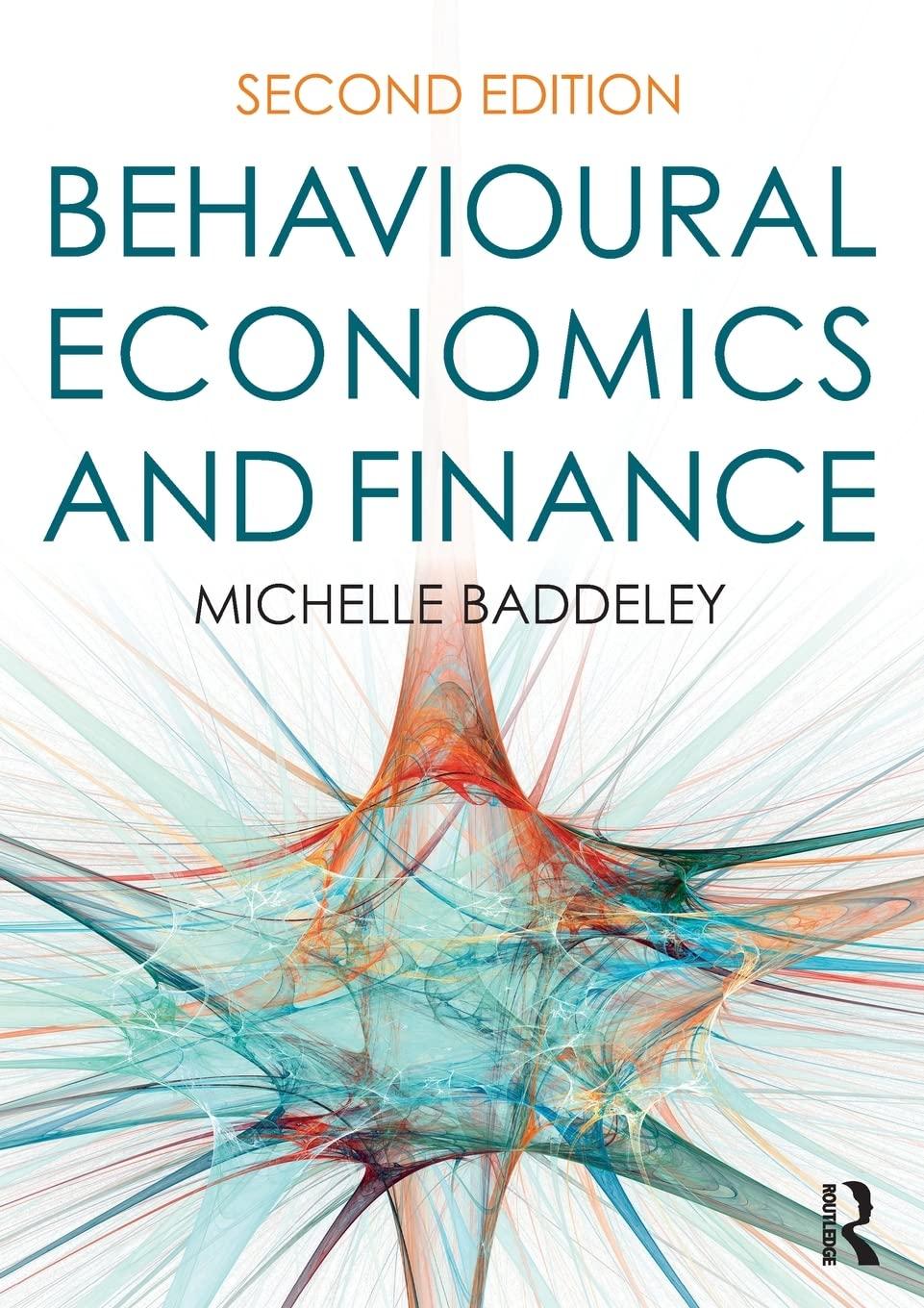 behavioural economics and finance 2nd edition michelle baddeley 0415792193, 9780415792196