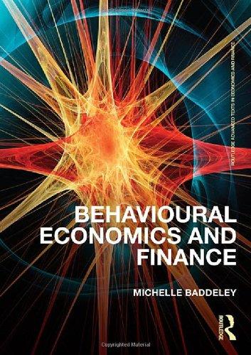 behavioural economics and finance 1st edition michelle baddeley 0415614775, 9780415614771