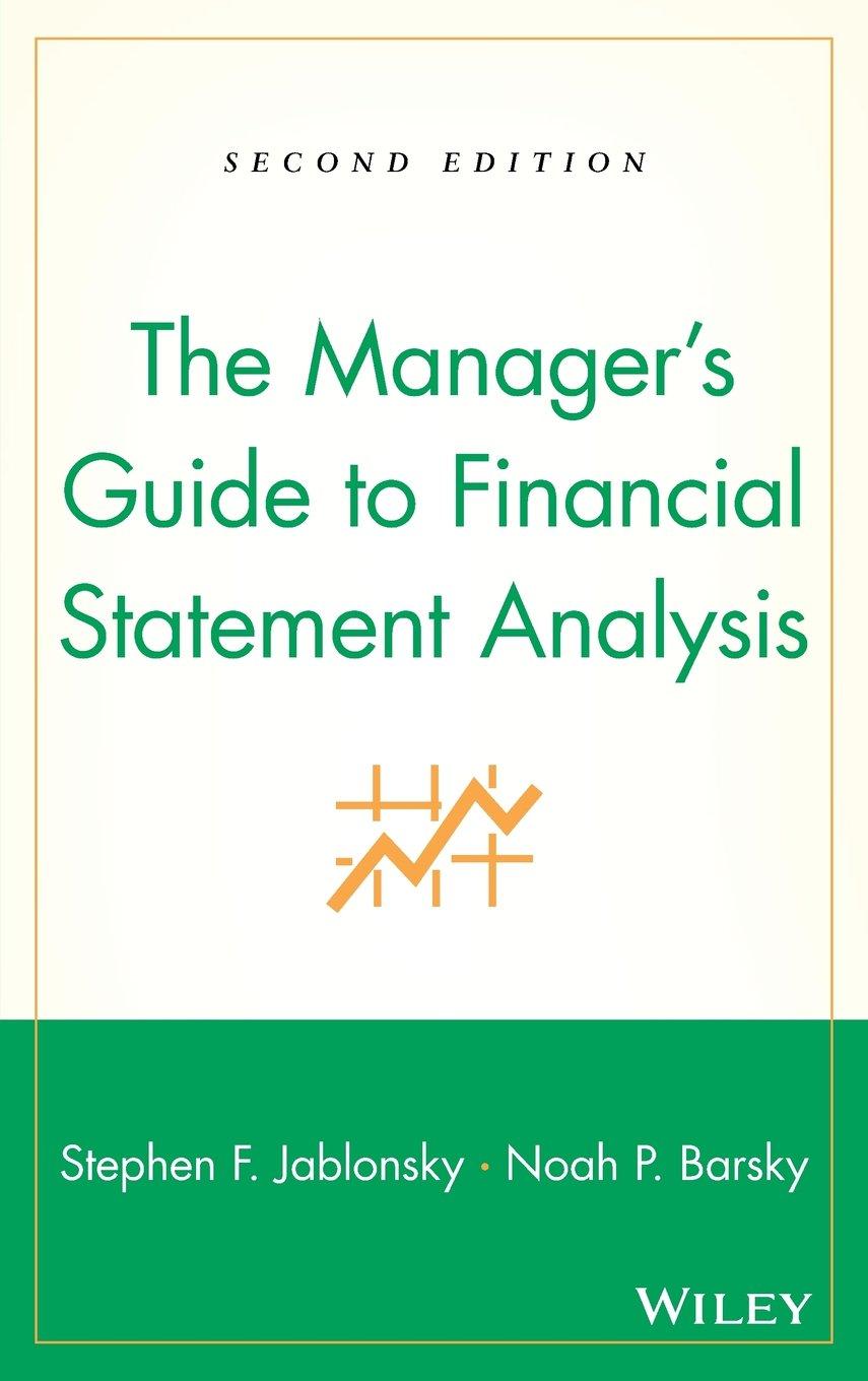 the managers guide to financial statement analysis 2nd edition stephen f. jablonsky, noah p. barsky