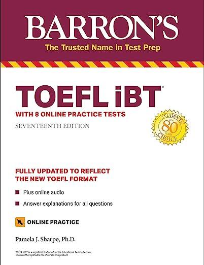 barrons toefl ibt with 8 online practice tests fully updated to reflect the new toefl format 17th edition