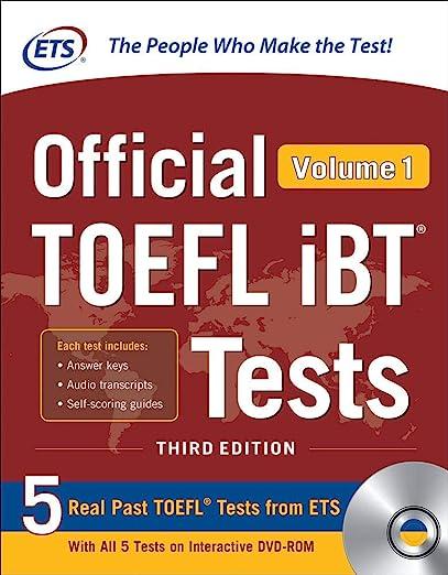 official toefl ibt tests 5 real past toefl test from ets volume 1 3rd edition educational testing service
