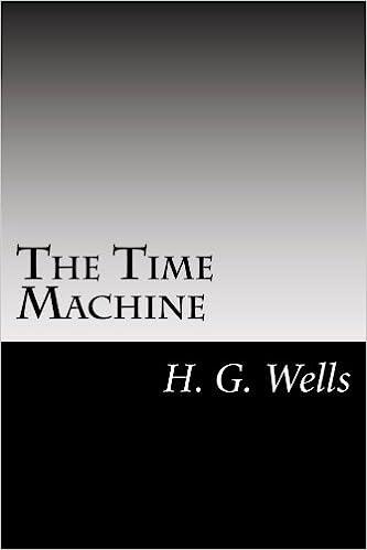 the time machine  h. g. wells 1499301901, 978-1499301908