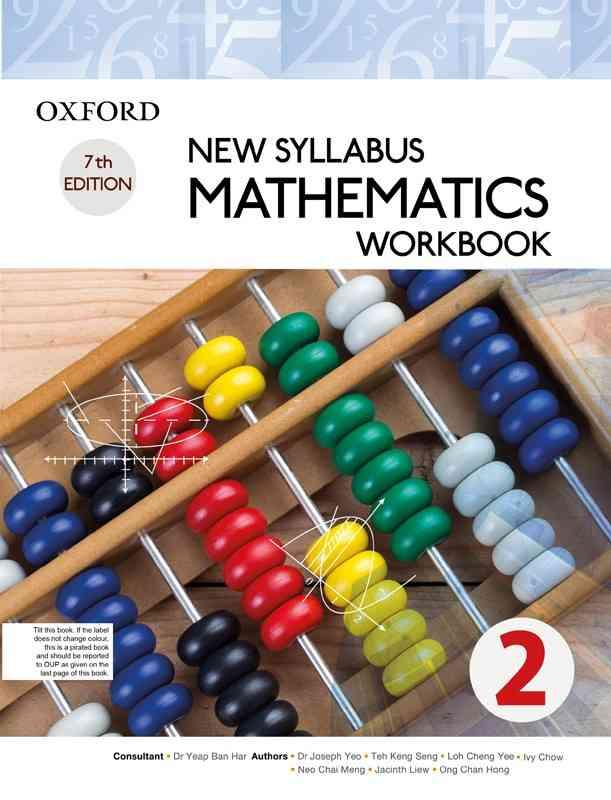 new syllabus mathematics workbook 2 7th edition teh keng seng, loh cheng yee, joseph yeo, ivy chow