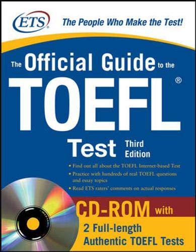 the official guide to the toefl ibt with cd-rom with 2 full length authentic toefl tests 3rd edition
