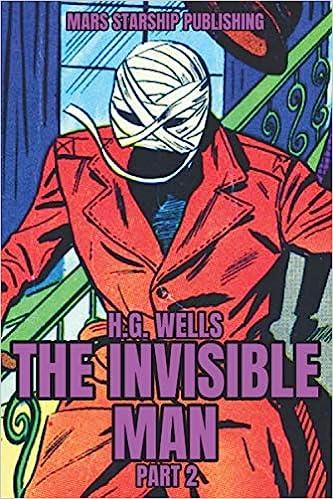 the invisible man  h.g. wells,mars starship publishing b08khs2bql, 979-8693714021