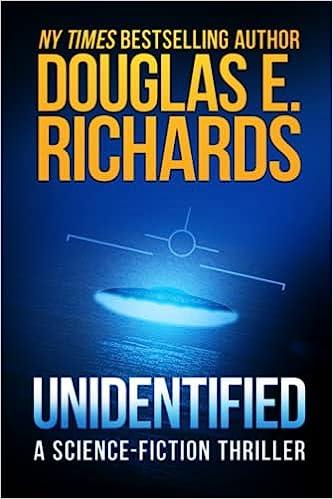 unidentified a science-fiction thriller  douglas e. richards b09jdfr1cm, 979-8495442757