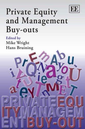 private equity and management buy outs 1st edition mike wright, hans bruining 1847207251, 978-1847207258