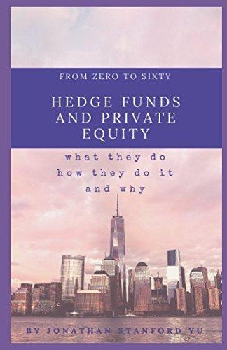 from zero to sixty on hedge funds and private equity 1st edition jonathan stanford yu 1463654863,