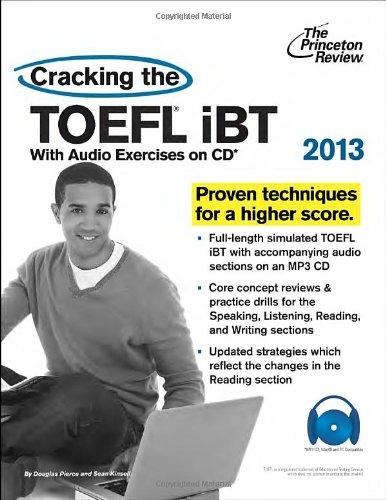 cracking the toefl ibt with audio exercises on cd proven techniques for a higher score 2013 2013 edition