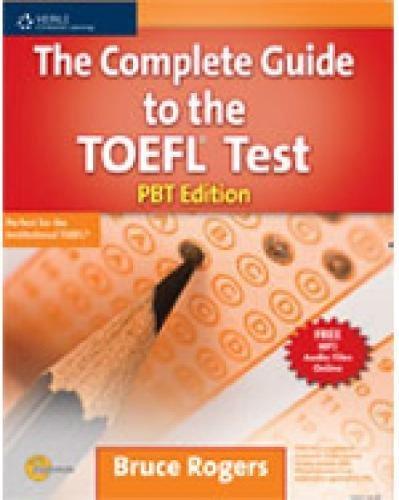 the complete guide to the toefl test 1st edition bruce rogers 111122059x, 978-1111220594