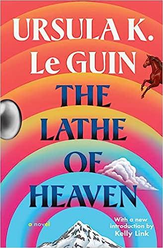 the lathe of heaven  ursula k. le guin 1668017407, 978-1668017401