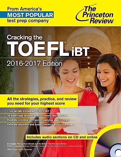 cracking the toefl ibt all the strategies practice and review you need to score higher 2016-2017 2016 edition
