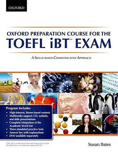 oxford preparation course for the toefl ibt exam a skills based communicative approach 1st edition susan