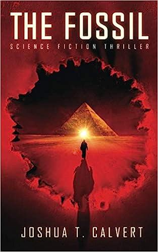 the fossil science fiction thriller  joshua t. calvert b08y4r41jq, 979-8716755369